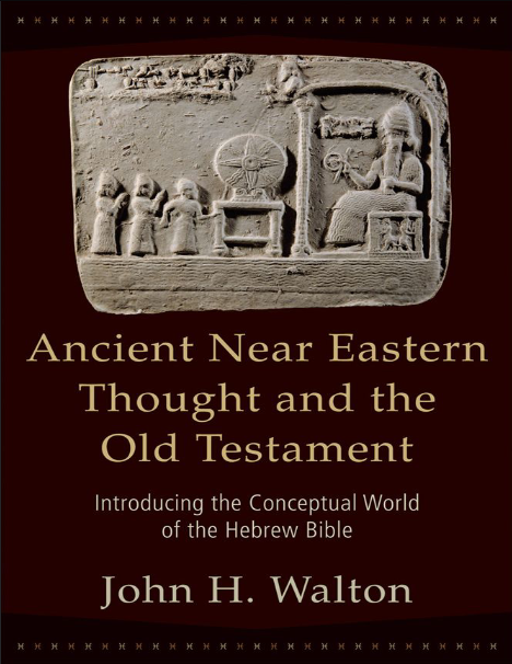 Ancient Near Eastern thought and the Old Testament